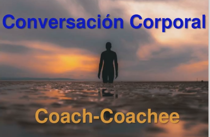 ESECI Coaching: Conversación Corporal: Coach-Coachee