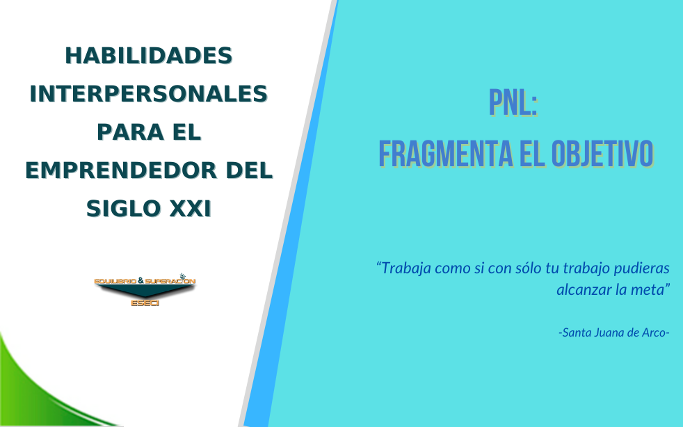 PNL: Fragmenta el Objetivo