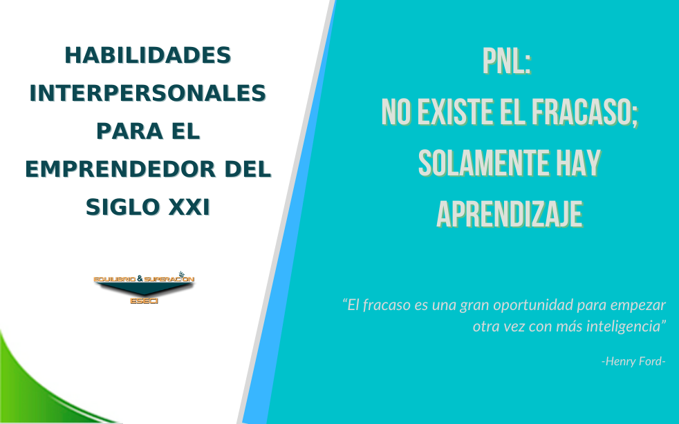 PNL: No existe el Fracaso; solamente hay Aprendizaje