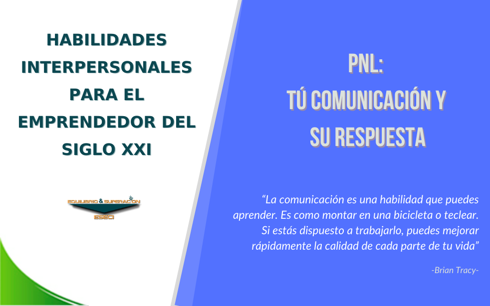 PNL: Tú comunicación y su respuesta