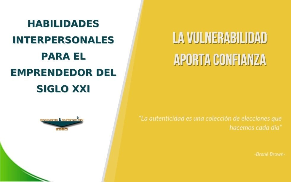 La vulnerabilidad aporta confianza
