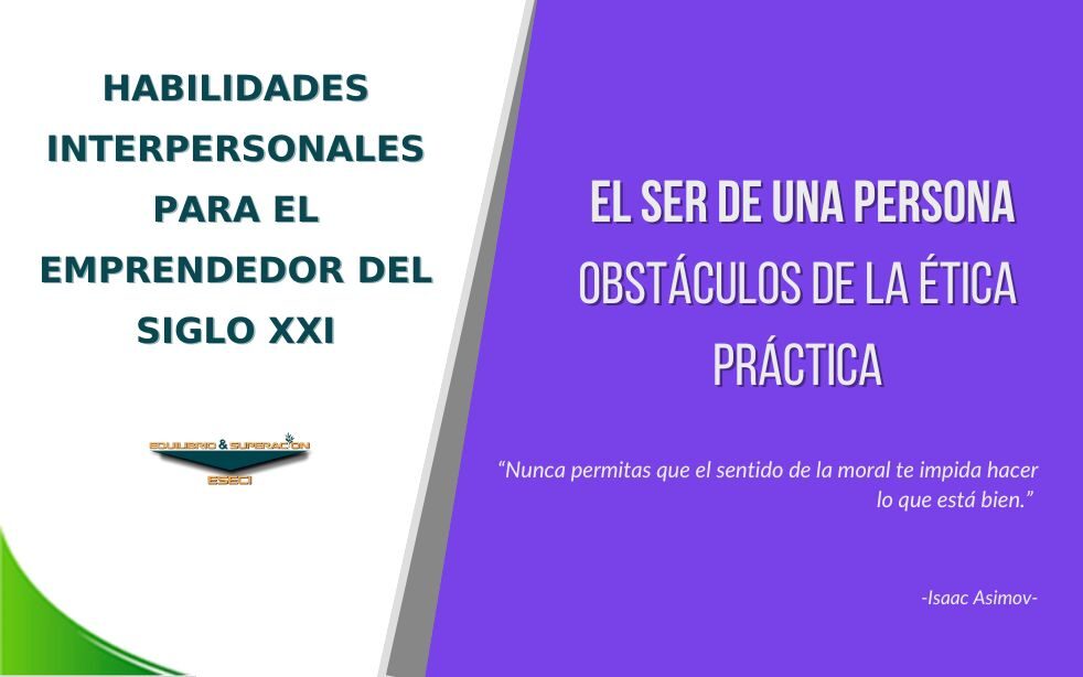 El Ser de la Persona: Obstáculos de la Ética Práctica